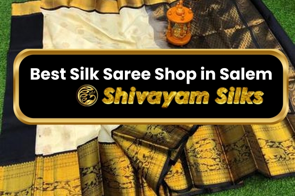 Best Silk Saree Shop In Salem