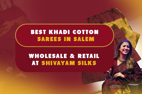 Best Khadi Cotton Saree in Salem - Shivayam silks